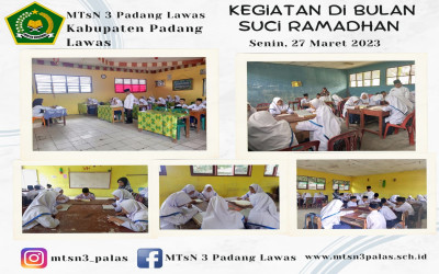 Kegiatan Di Bulan Suci Ramadhan 1444 H di MTsN 3 Padang Lawas